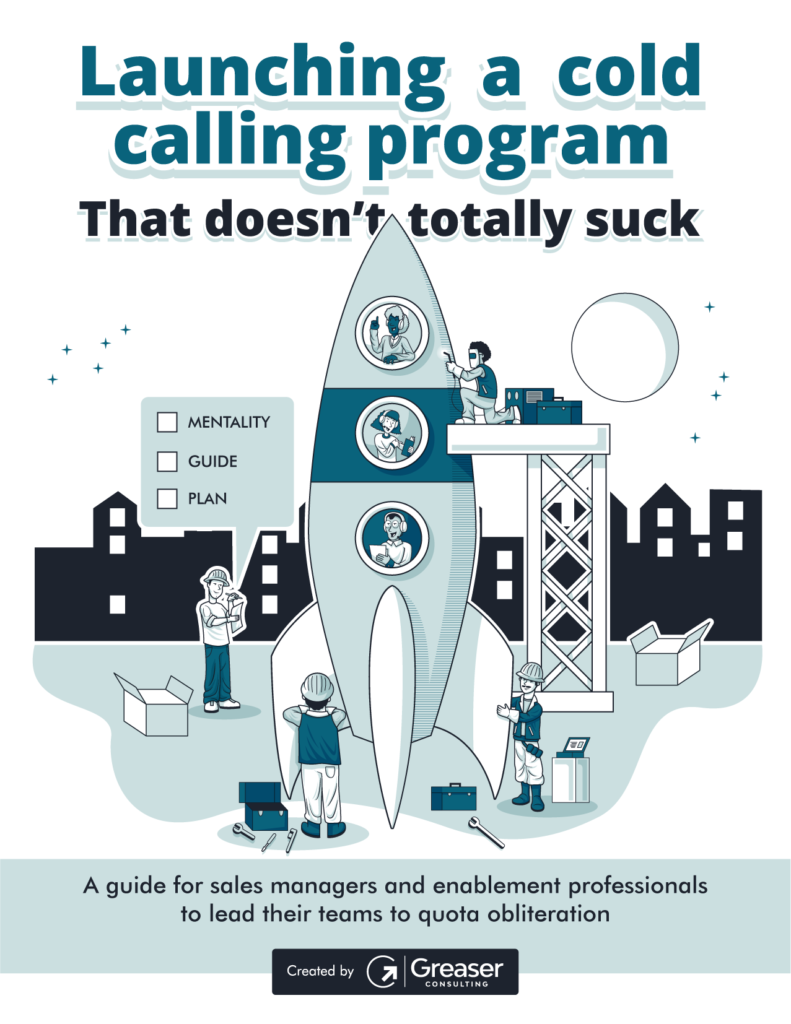 Launching a Cold Calling Program that Doesn't Totally Suck